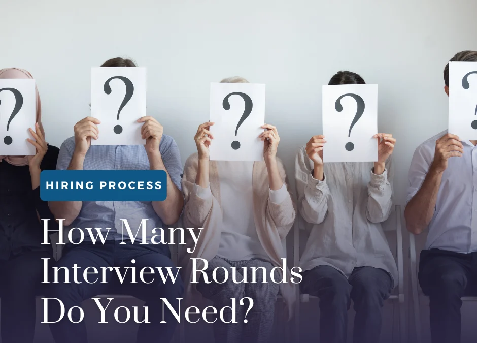 How Many Interview Rounds Do You Need?