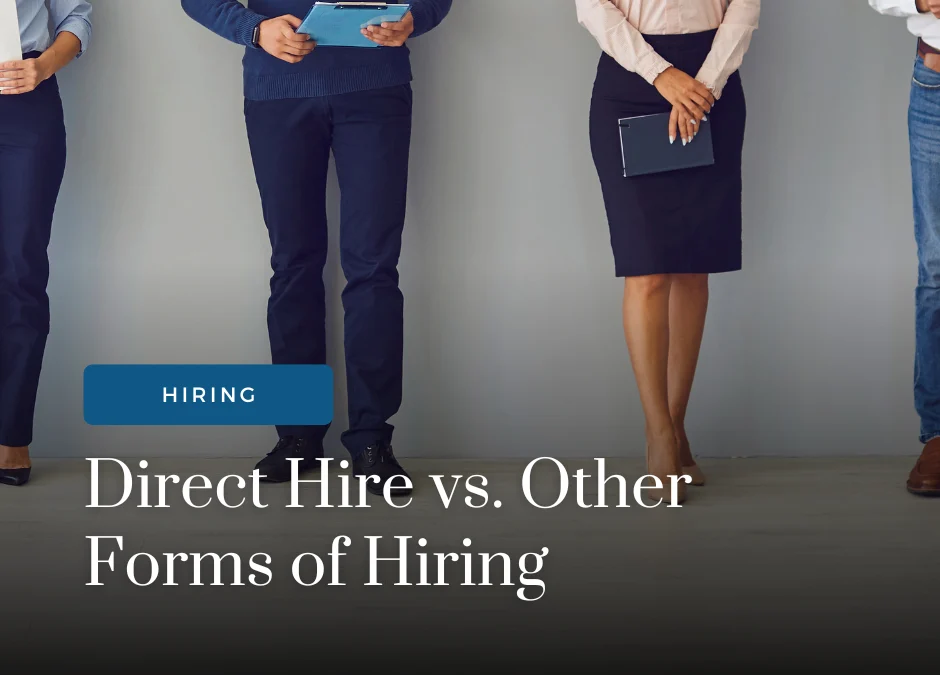 Direct Hire vs. Other Forms of Hiring