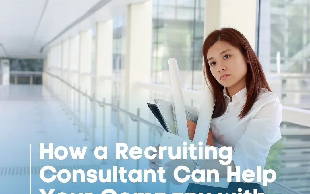 How a Recruiting Consultant Can Help Your Company with Talent Retention