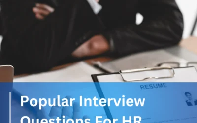 Popular Interview Questions for HR Positions