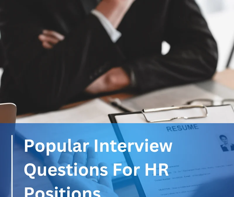 Popular Interview Questions for HR Positions