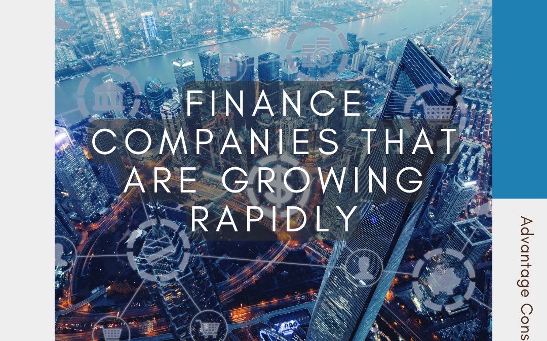 Finance Companies That Are Growing Rapidly