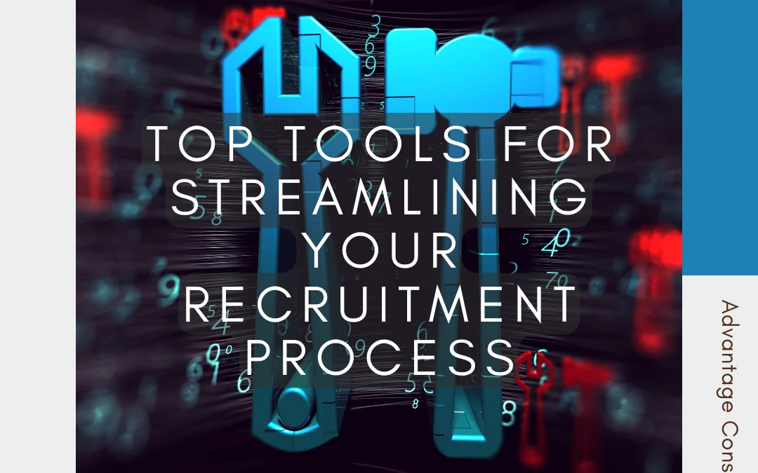 Top Tools for Streamlining Your Recruitment Process