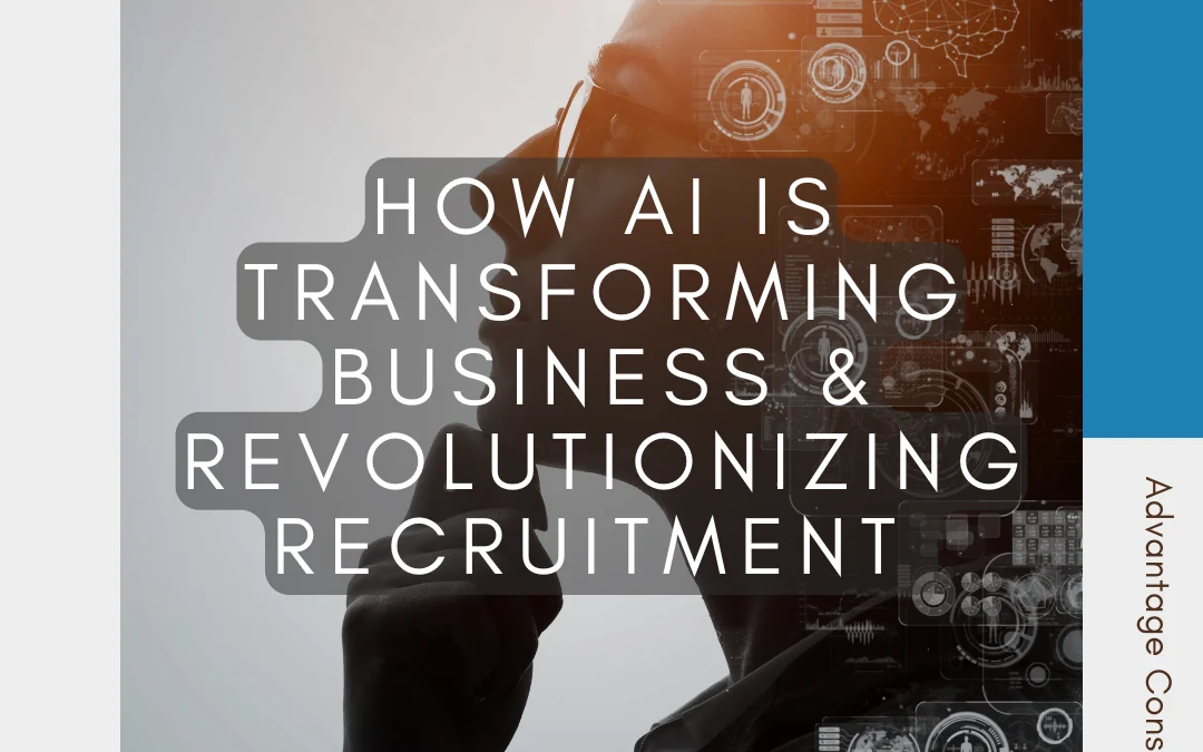How AI is Transforming Business & Revolutionizing Recruitment